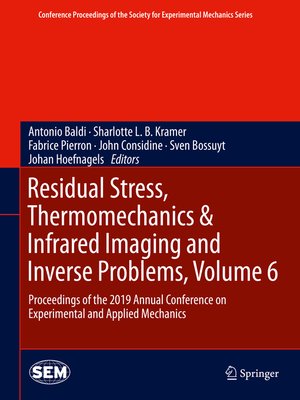 cover image of Residual Stress, Thermomechanics & Infrared Imaging and Inverse Problems, Volume 6